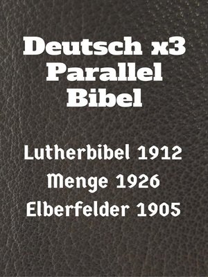 cover image of Deutsch x3 Parallel Bibel